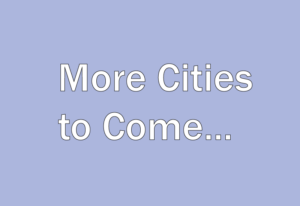More Cities to Come