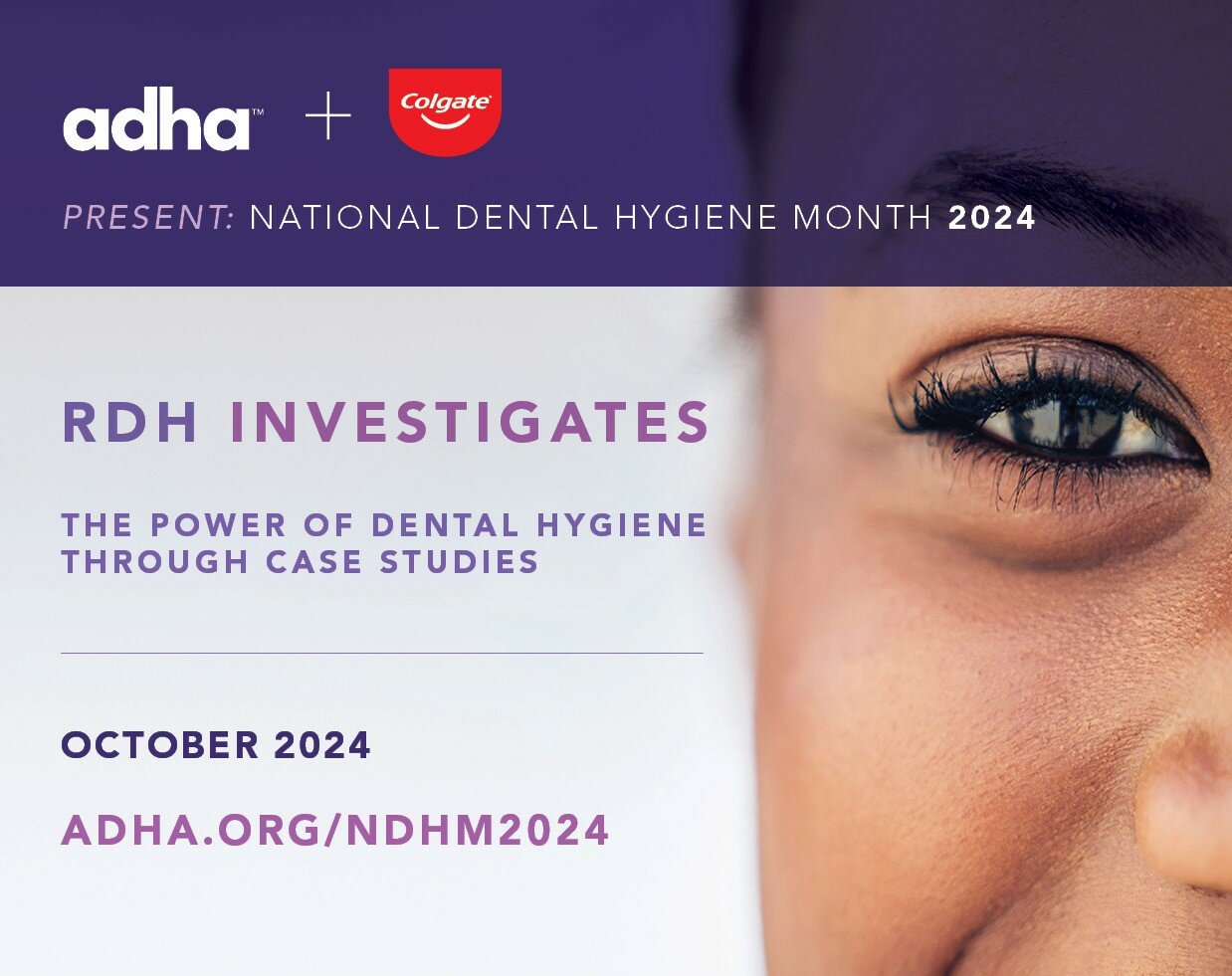 RDH Investigates, National Dental Hygiene Month 2024