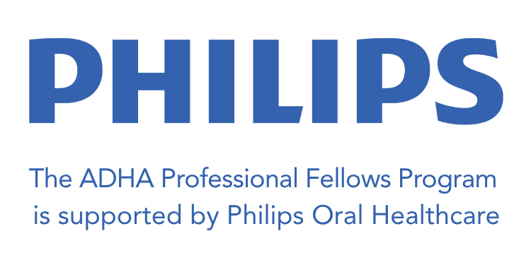 The ADHA Professional Fellows Program is supported by Philips Oral Healthcare