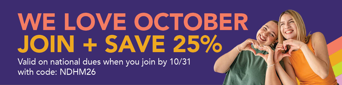 Join ADHA in October and save 25% on national dues with code NDHM26 when you join by 10/31. Two smiling dental hygienists making heart shapes with their hands.