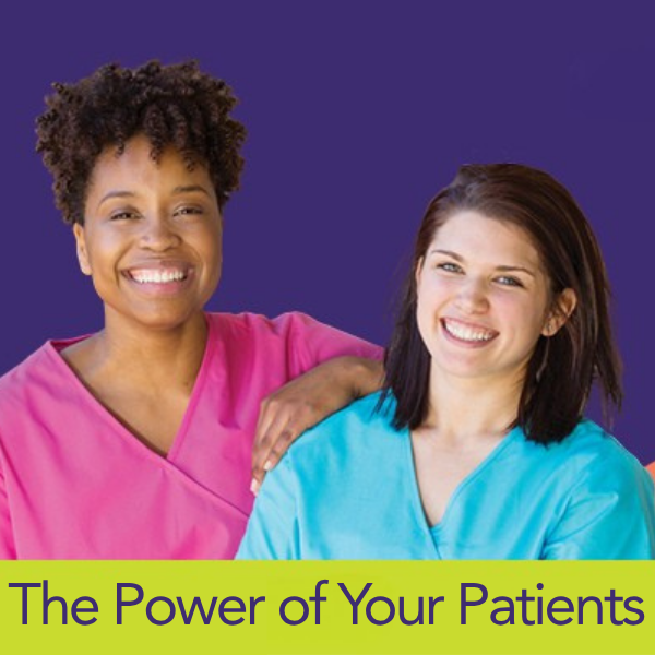 Week 4: Power of Your Patients